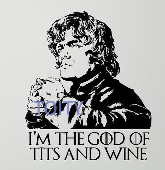 Game Of Thrones Tyrion Lannister Quote Wall Decal  Vinyl Sticker  H68cm x W58cm